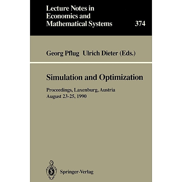 Simulation and Optimization / Lecture Notes in Economics and Mathematical Systems Bd.374