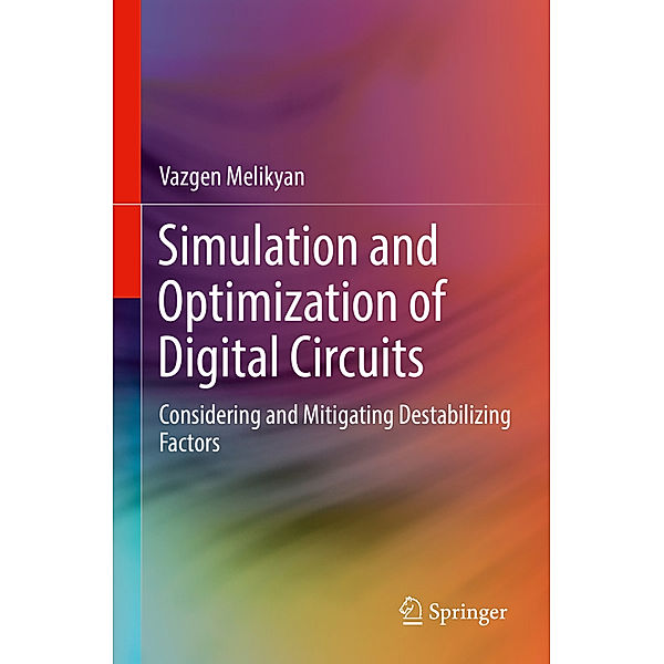 Simulation and Optimization of Digital Circuits, Vazgen Melikyan