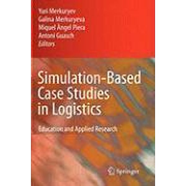 Simulation-Based Case Studies in Logistics