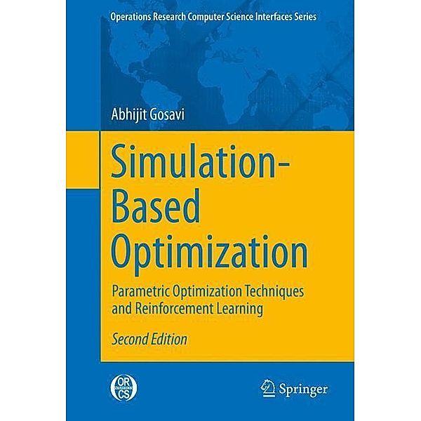 Simulation-Based Optimization, Abhijit Gosavi