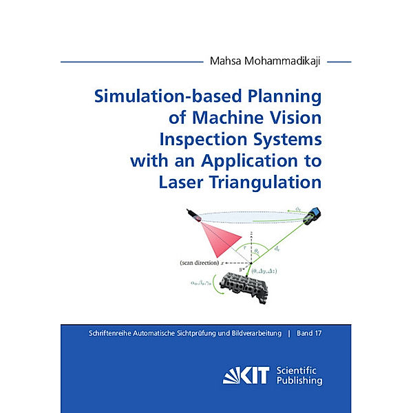 Simulation-based Planning of Machine Vision Inspection Systems with an Application to Laser Triangulation, Mahsa Mohammadikaji