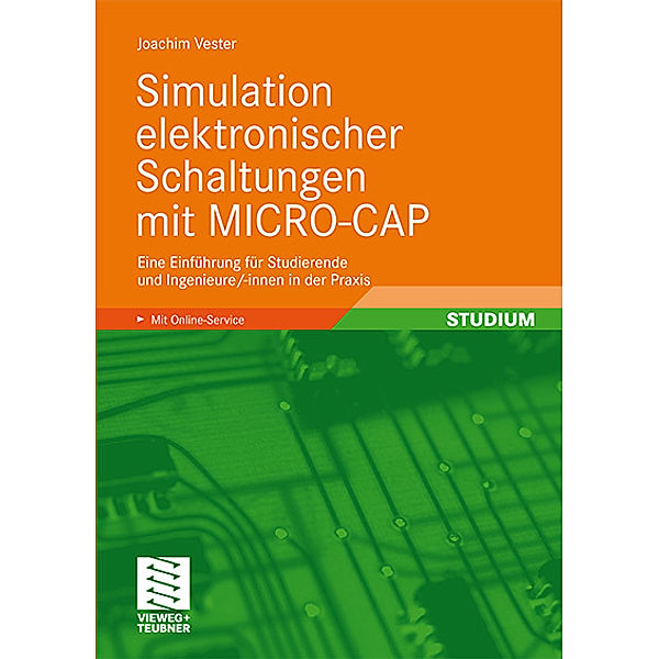 Simulation elektronischer Schaltungen mit MICRO-CAP, Joachim Vester