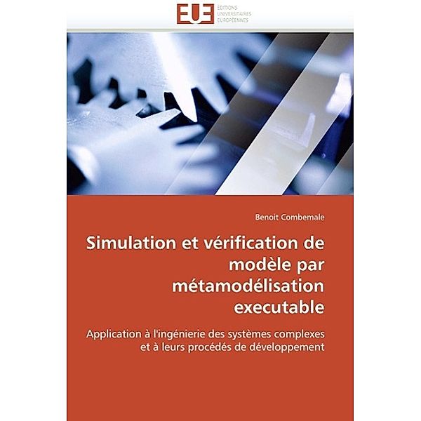 Simulation et vérification de modèle par métamodélisation executable, Benoit Combemale