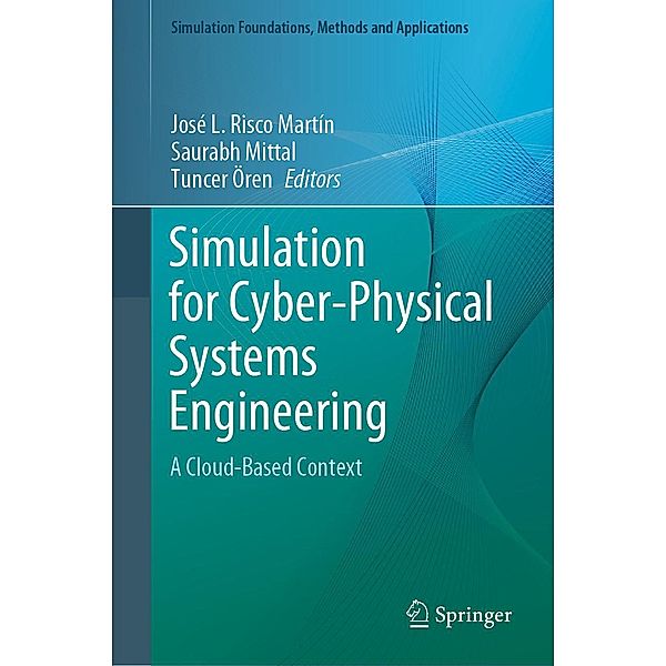 Simulation for Cyber-Physical Systems Engineering / Simulation Foundations, Methods and Applications