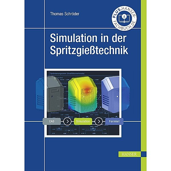 Simulation in der Spritzgiesstechnik, Thomas Schröder