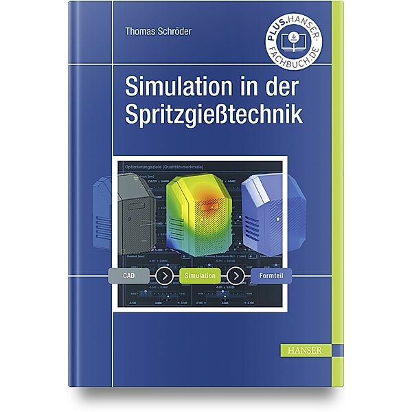 Simulation in der Spritzgießtechnik, Thomas Schröder