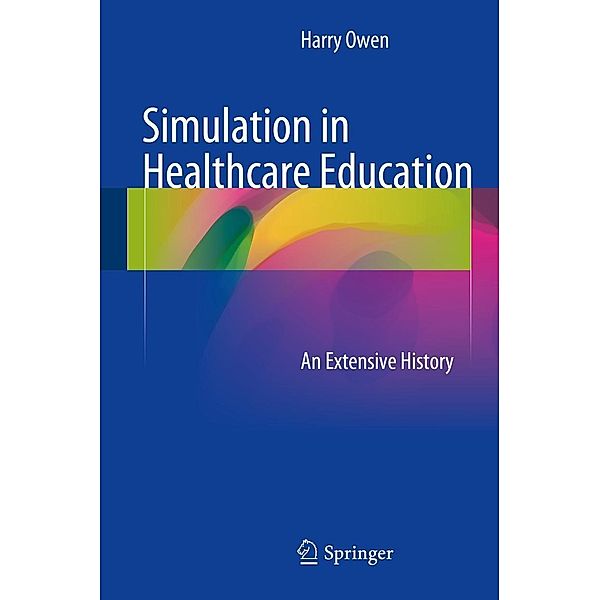 Simulation in Healthcare Education, Harry Owen