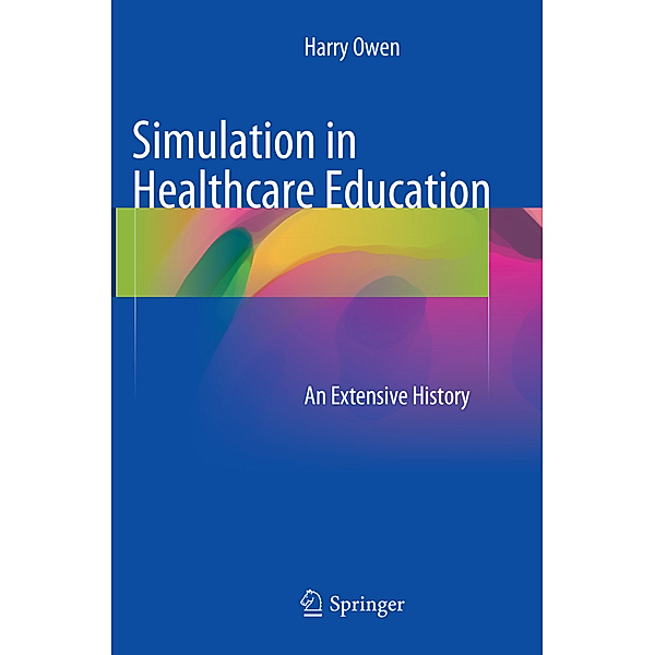 Simulation in Healthcare Education, Harry Owen