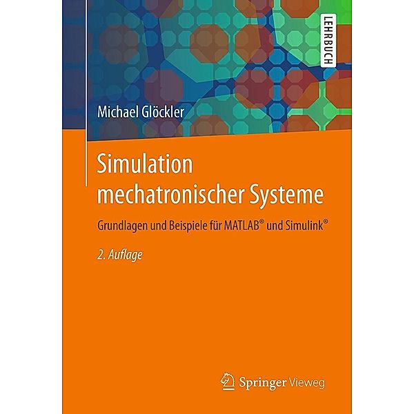 Simulation mechatronischer Systeme, Michael Glöckler