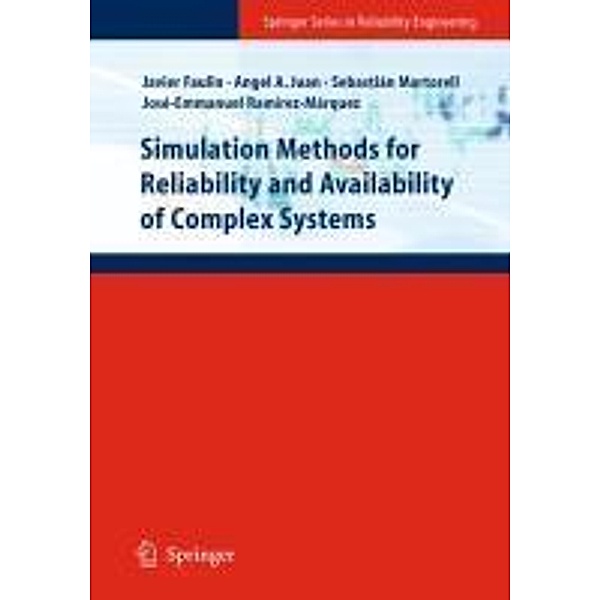 Simulation Methods for Reliability and Availability of Complex Systems / Springer Series in Reliability Engineering