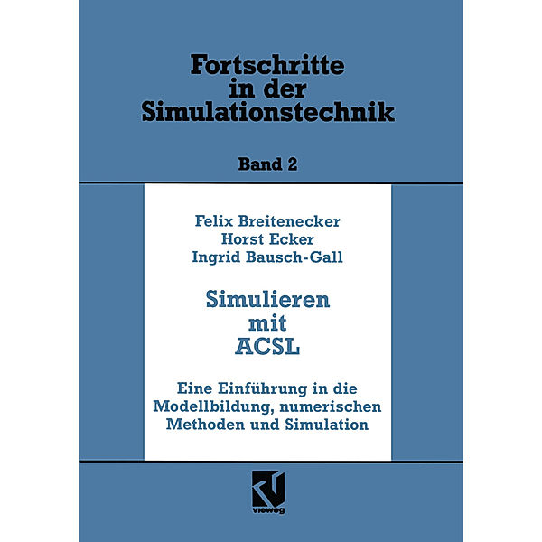 Simulation mit ACSL, Felix Breitenecker, Horst Ecker, Ingrid Bausch-Gall