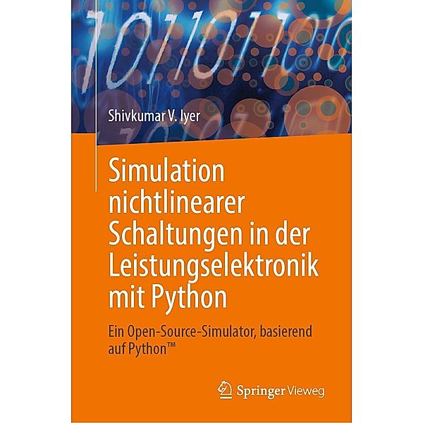 Simulation nichtlinearer Schaltungen in der Leistungselektronik mit Python, Shivkumar V. Iyer
