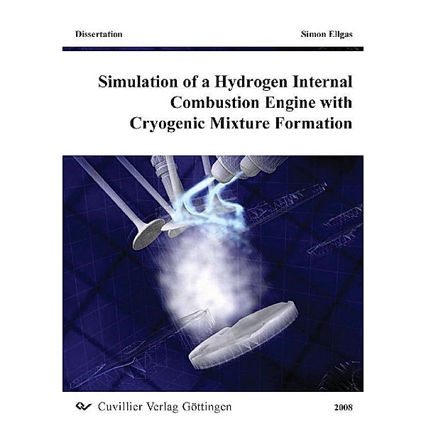 Simulation of a Hydrogen Internal Combustion Engine with Cryogenic Mixture Formation