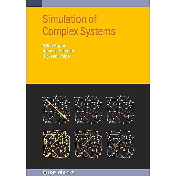 Simulation of Complex Systems, Giovanni Volpe, Agnese Callegari, Aykut Argun