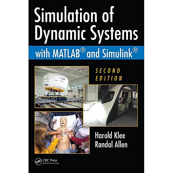 Simulation of Dynamic Systems with MATLAB and Simulink, Randal Allen, Harold Klee