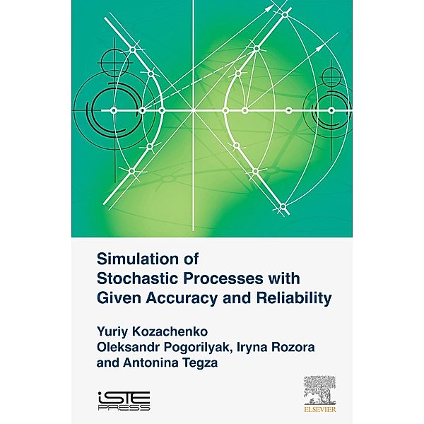 Simulation of Stochastic Processes with Given Accuracy and Reliability, Yuriy V. Kozachenko, Oleksandr O. Pogorilyak, Iryna V. Rozora, Antonina M. Tegza