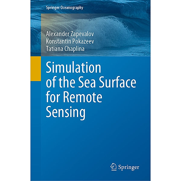 Simulation of the Sea Surface for Remote Sensing, Alexander Zapevalov, Konstantin Pokazeev, Tatiana Chaplina