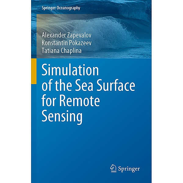 Simulation of the Sea Surface for Remote Sensing, Alexander Zapevalov, Konstantin Pokazeev, Tatiana Chaplina