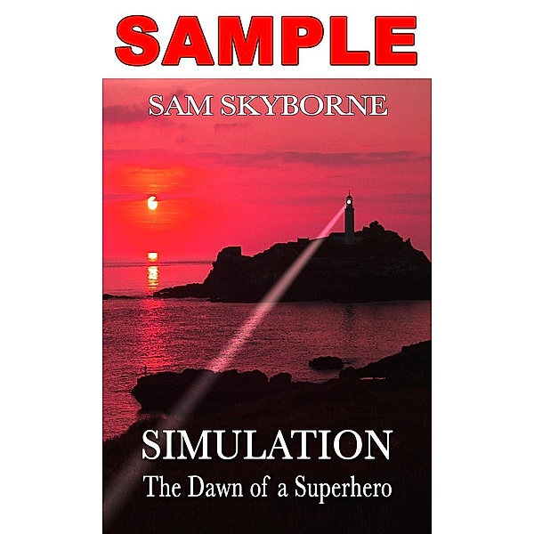 Simulation: The Dawn of a Superhero - SAMPLE, Sam Skyborne