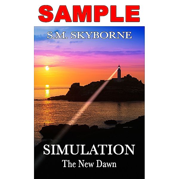 Simulation: The New Dawn - SAMPLE, S. M. Skyborne