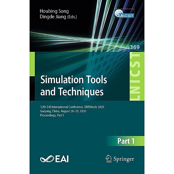 Simulation Tools and Techniques / Lecture Notes of the Institute for Computer Sciences, Social Informatics and Telecommunications Engineering Bd.369