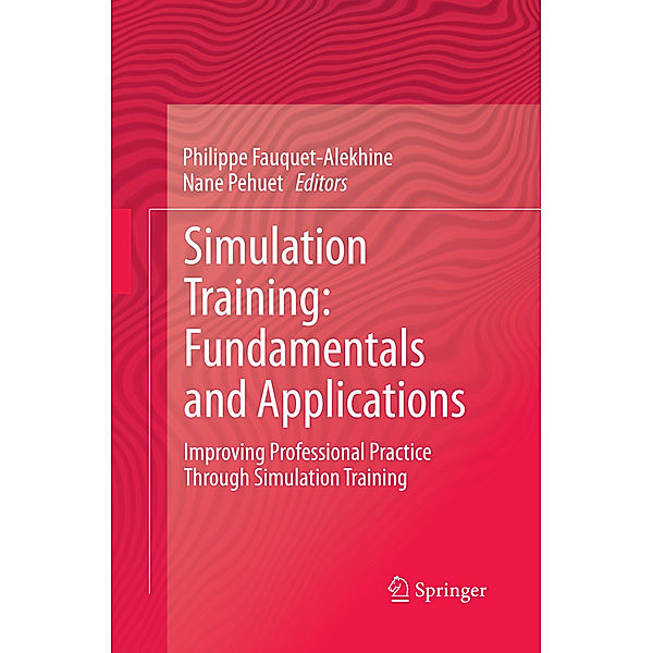 Simulation Training: Fundamentals and Applications