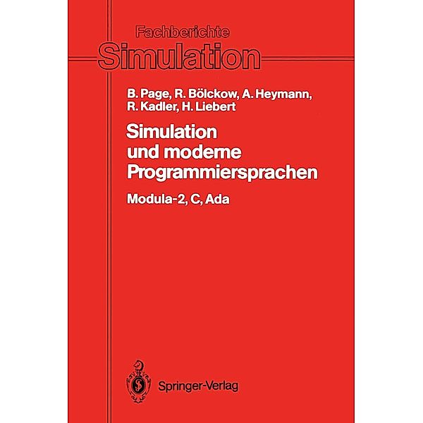 Simulation und moderne Programmiersprachen / Fachberichte Simulation Bd.8, Bernd Page, Rolf Bölckow, Andreas Heymann, Ralf Kadler, Hansjörg Liebert