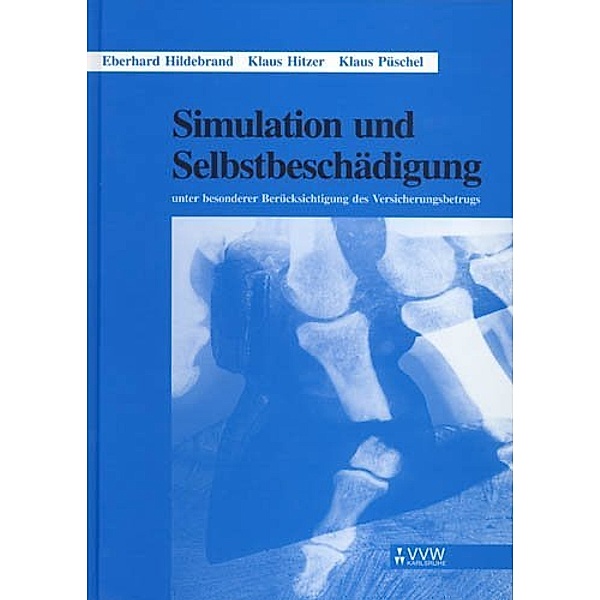 Simulation und Selbstbeschädigung, Eberhard Hildebrand, Klaus Hitzer, Klaus Püschel