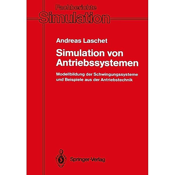 Simulation von Antriebssystemen / Fachberichte Simulation Bd.9, Andreas Laschet