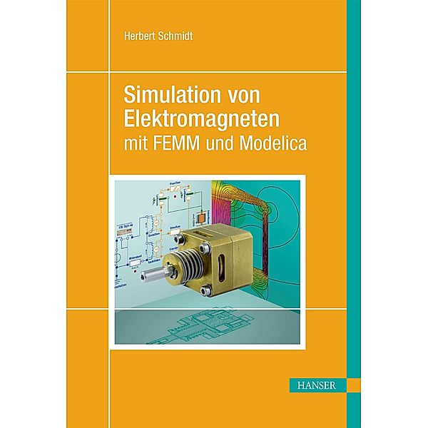 Simulation von Elektromagneten mit FEMM und Modelica, Herbert Schmidt