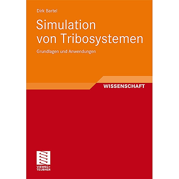 Simulation von Tribosystemen, Dirk Bartel