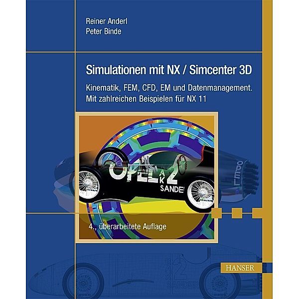 Simulationen mit NX / Simcenter 3D, Reiner Anderl, Peter Binde