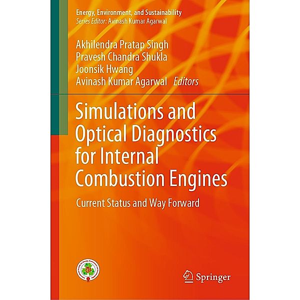 Simulations and Optical Diagnostics for Internal Combustion Engines / Energy, Environment, and Sustainability