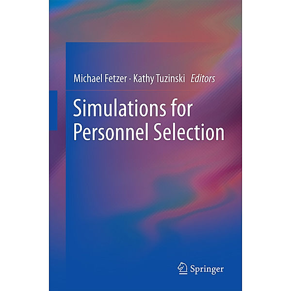 Simulations for Personnel Selection