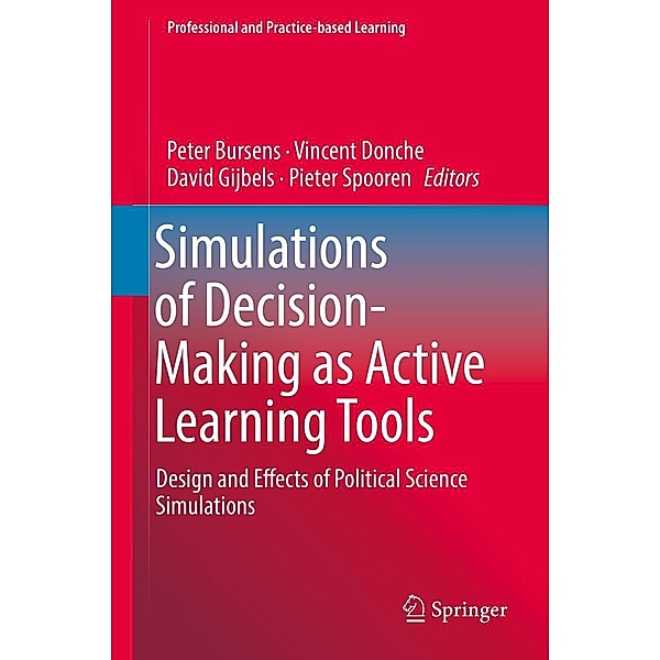 Simulations of Decision-Making as Active Learning Tools / Professional and Practice-based Learning Bd.22