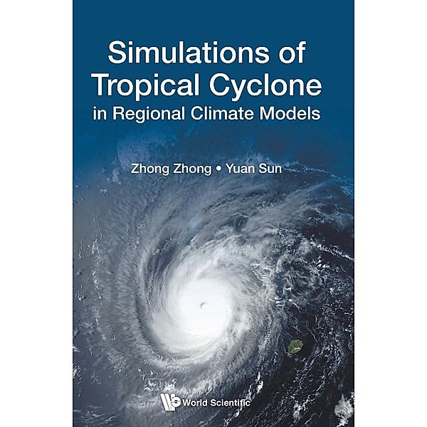 Simulations of Tropical Cyclone in Regional Climate Models, Zhong Zhong, Yuan Sun