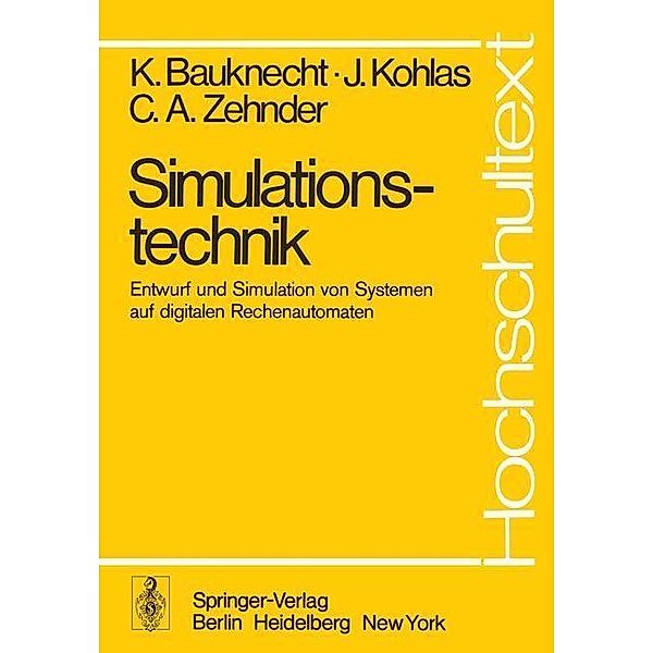 Simulationstechnik / Hochschultext, K. Bauknecht, J. Kohlas, C. A. Zehnder