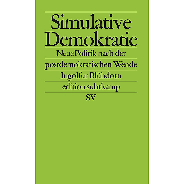 Simulative Demokratie, Ingolfur Blühdorn