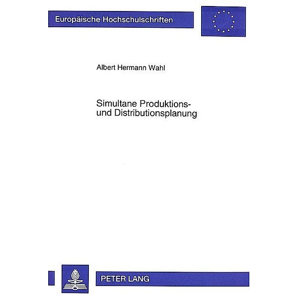 Simultane Produktions- und Distributionsplanung, Albert Wahl