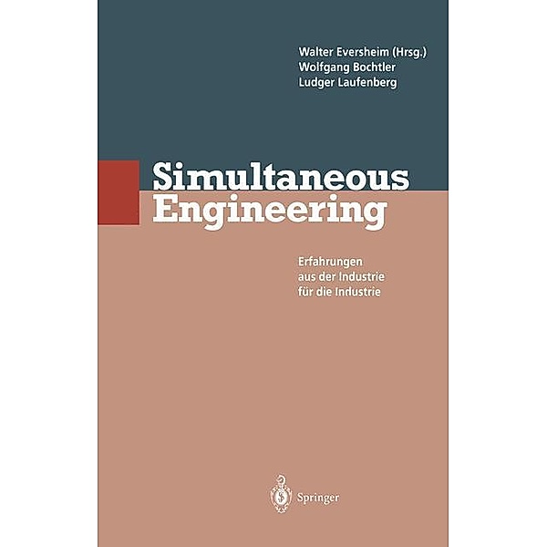 Simultaneous Engineering, Walter Eversheim, Wolfgang Bochtler, Ludger Laufenberg