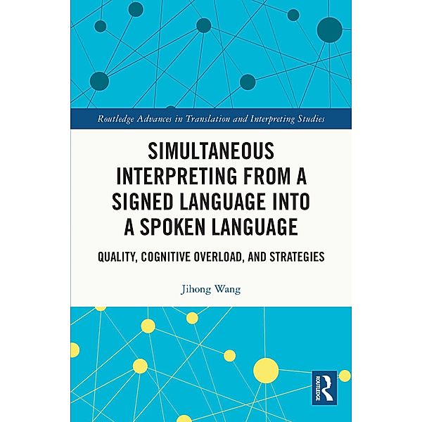 Simultaneous Interpreting from a Signed Language into a Spoken Language, Jihong Wang