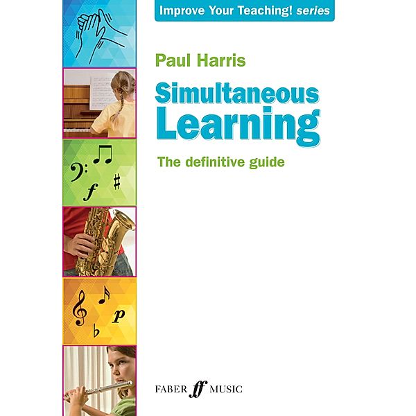 Simultaneous Learning / Improve your teaching! Bd.0, Paul Harris