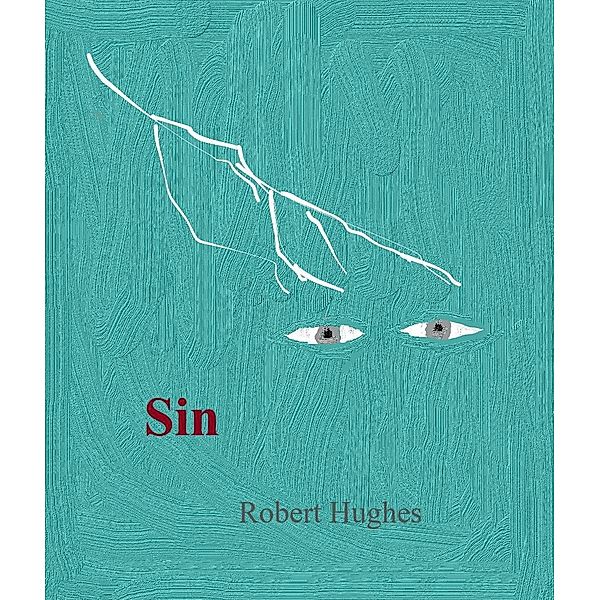 Sin, Robert Hughes