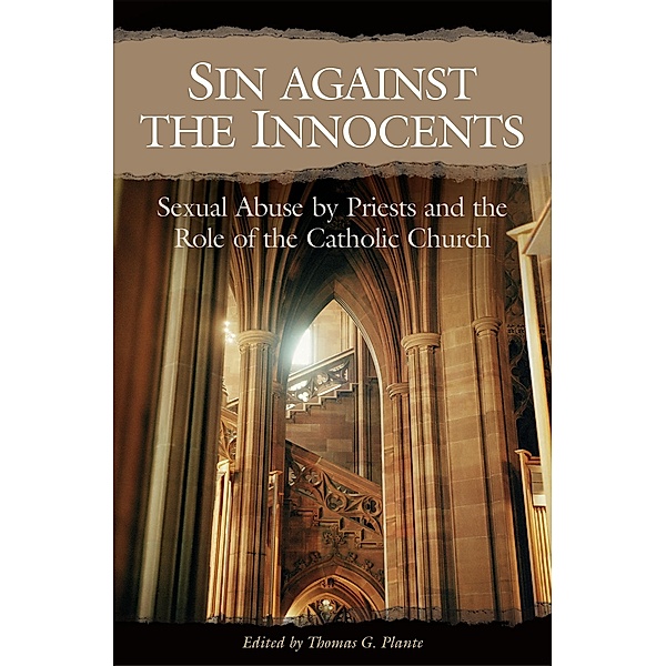 Sin against the Innocents, Thomas G. Plante Ph. D.