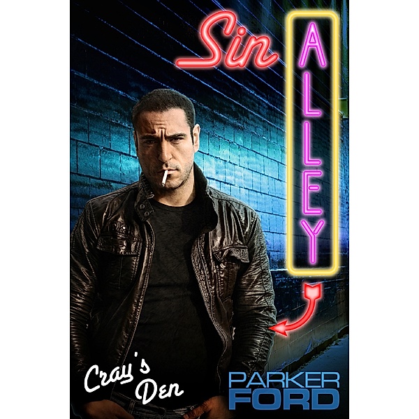 Sin Alley: Cray's Den, Parker Ford