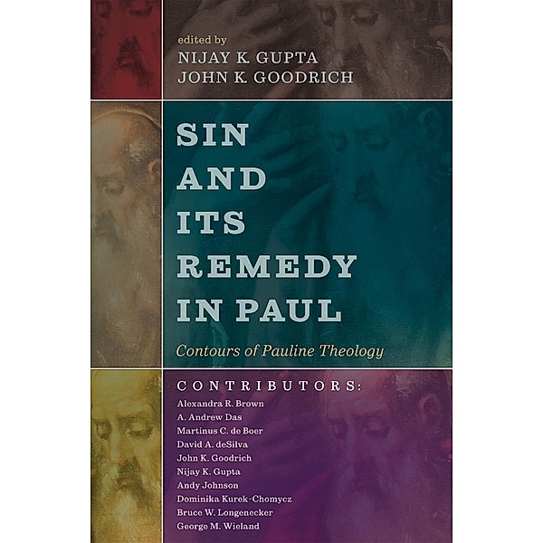 Sin and Its Remedy in Paul / Contours of Pauline Theology