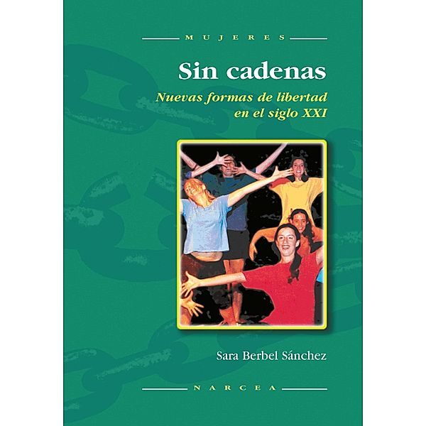 Sin cadenas / Mujeres Bd.37, Sara Berbel Sánchez