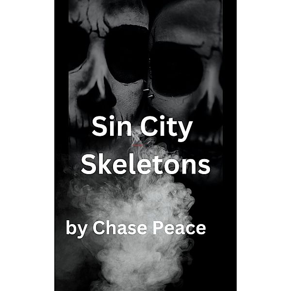 Sin City Skeletons, Chase Peace