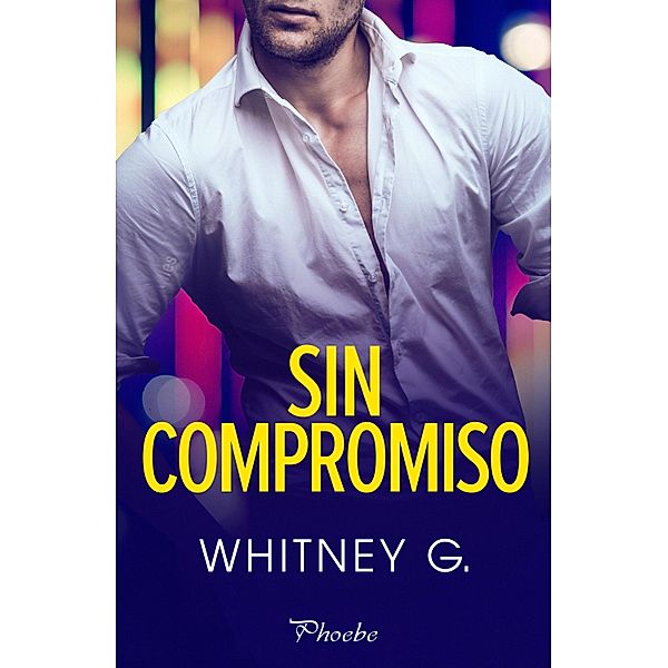 Sin compromiso, Whitney G.