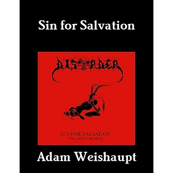 Sin for Salvation, Adam Weishaupt